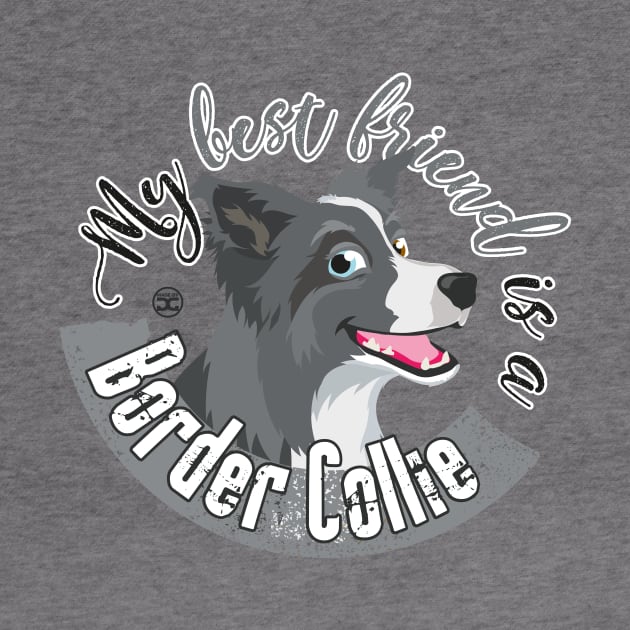 My Best Friend is a... Border Collie - Merle by DoggyGraphics